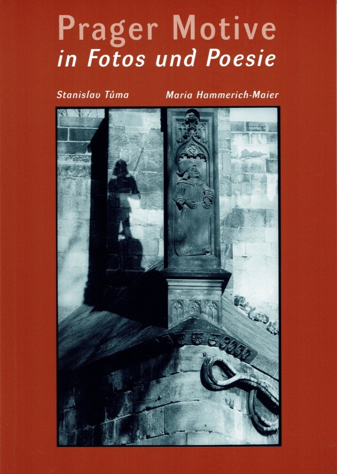 Prager Motive in Fotos und Poesie